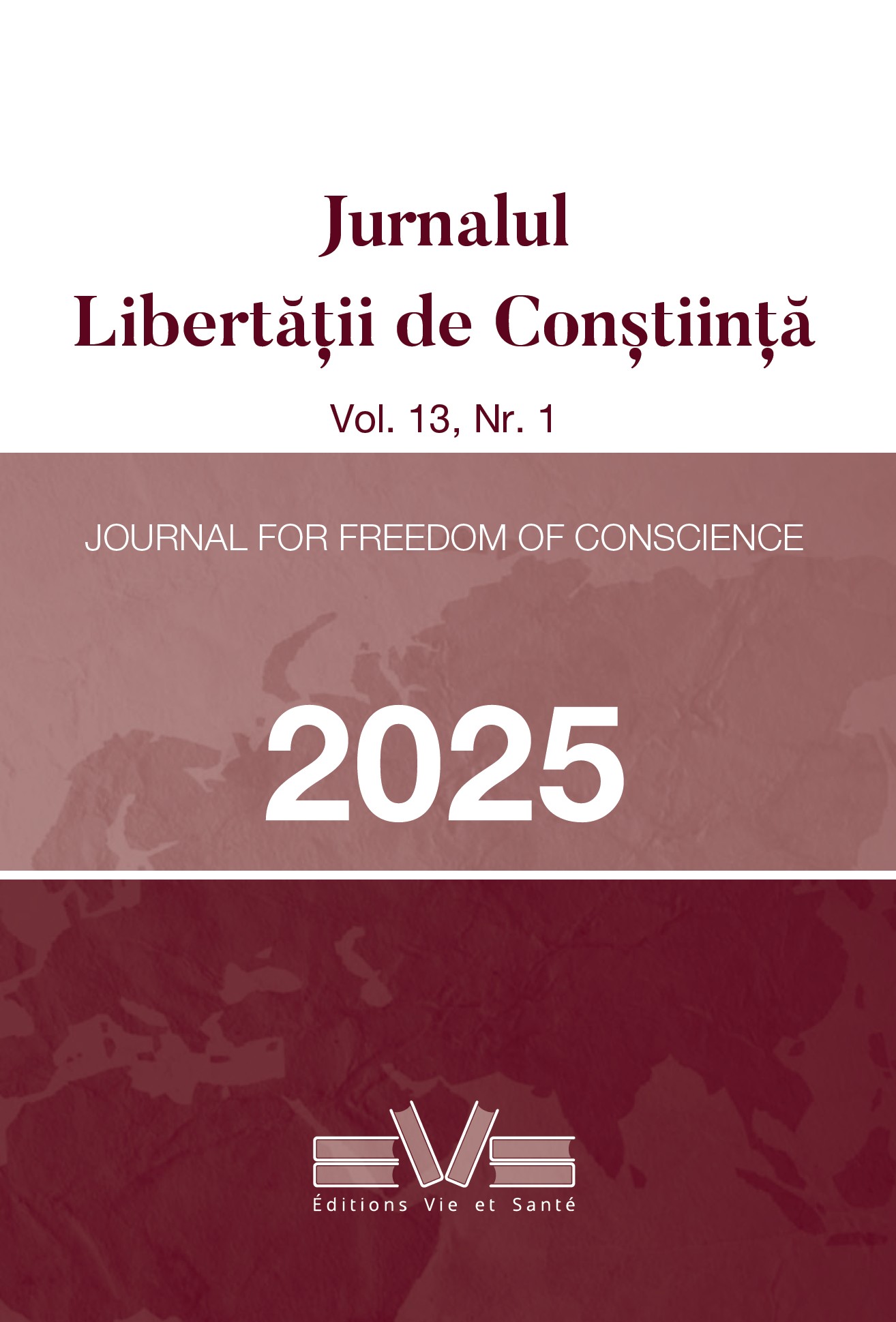 					View Vol. 13 No. 1 (2025): Journal For Freedom of Conscience (Jurnalul Libertății de Conștiință)
				