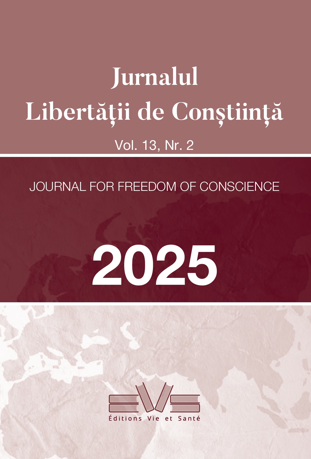 					View Vol. 13 No. 2 (2025): Journal For Freedom of Conscience (Jurnalul Libertății de Conștiință)
				
